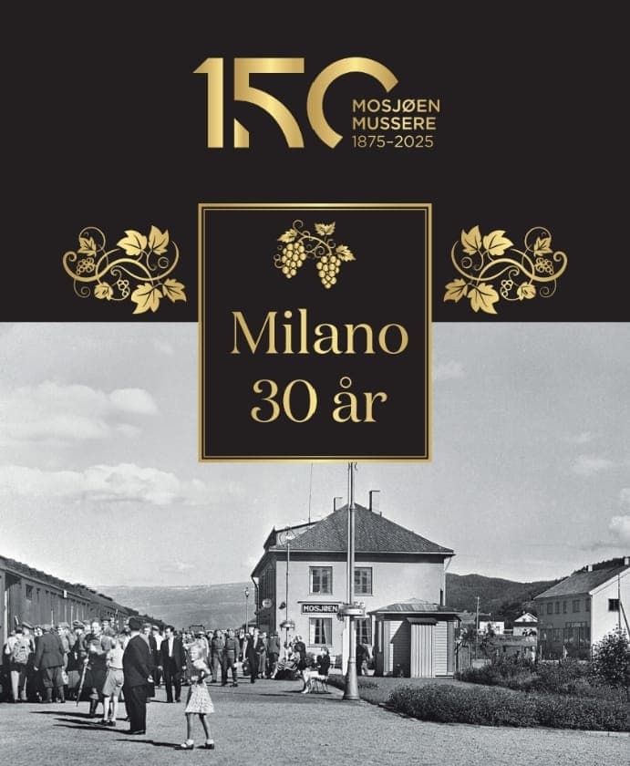 Milano 30 år – jubileumsplakat med historisk bilde fra Mosjøen stasjon